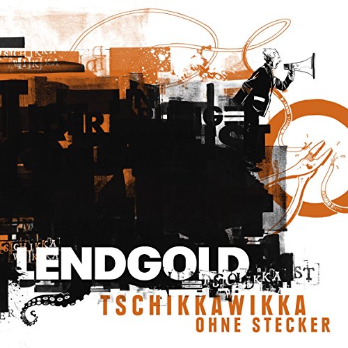 Lendgold - Tschikkawikka Ohne Stecker [Vinyl Maxi-Single]