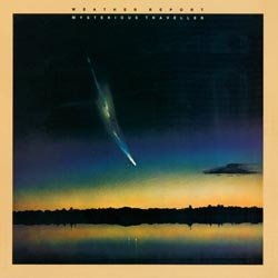 Weather Report - Mysterious Traveller [Vinyl LP]