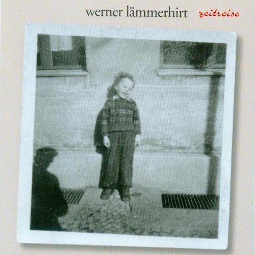 Werner Lämmerhirt - Zeitreise