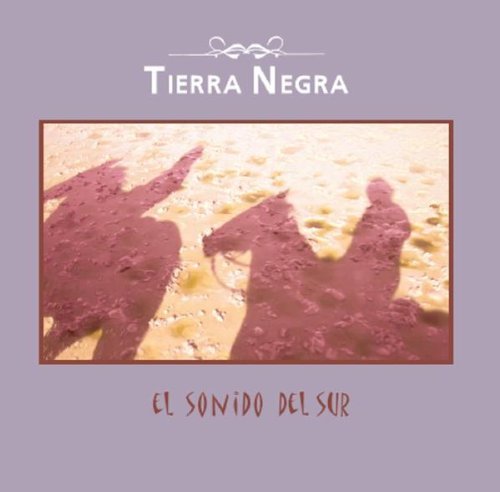 Tierra Negra - El Sonido Del Sur