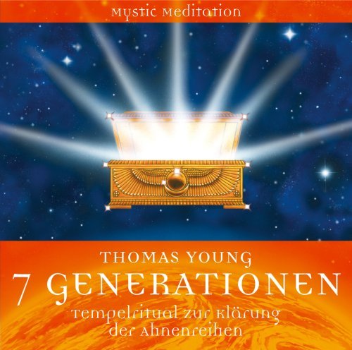 Thomas Young - 7 Generationen - Tempelritual zur Klärung der Ahnenreihen