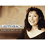 Lautenbach , Anke - Erzähl mir mehr von dir