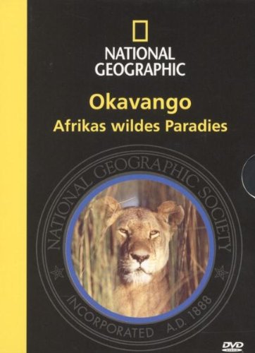  - National Geographic - Okavango - Afrikas wildes Paradies