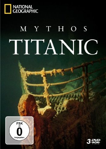  - National Geographic - Mythos Titanic [3 DVDs]