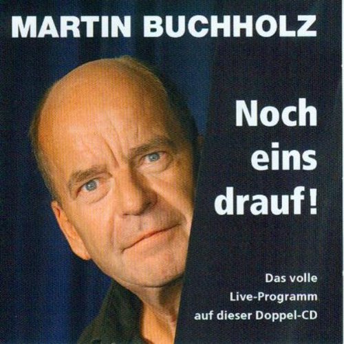 Buchholz , Martin - Noch eins drauf!