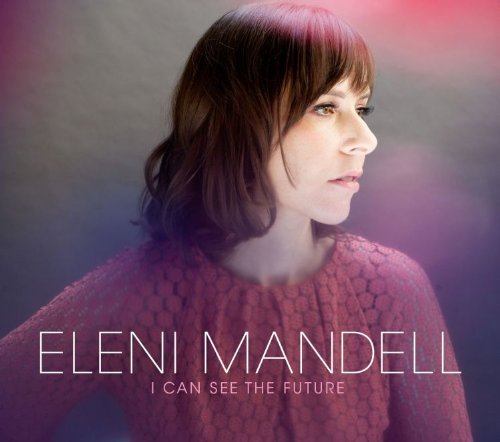 Mandell , Eleni - I Can See the Future