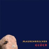 Maurenbrecher - Glück