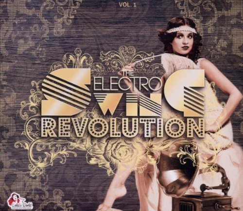 Various - The Electro Swing Revolution