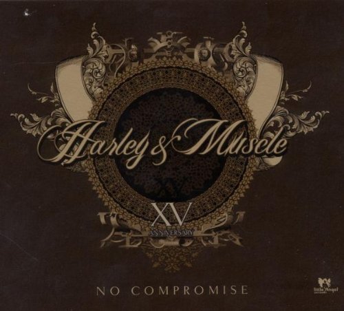 Harley & Muscle - No Compromise