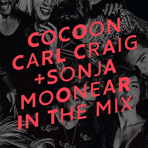 Various Artists - Cocoon Ibiza mixed by Carl Craig & Sonja Moonear