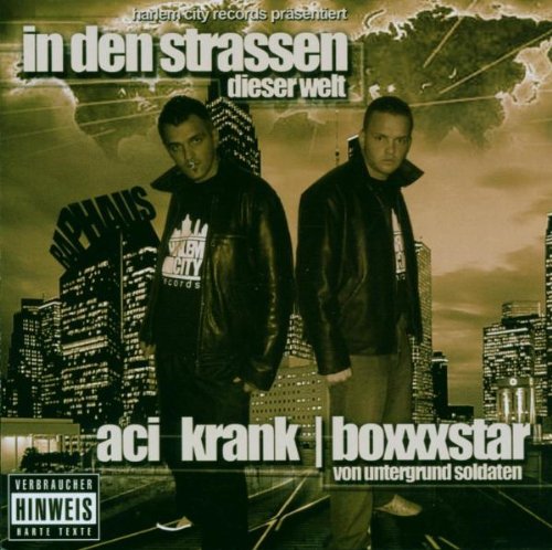 Aci Krank & Boxxxstar - In den Strassen dieser Welt