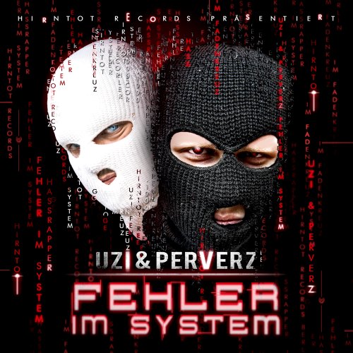 Uzi & Perverz - Fehler Im System