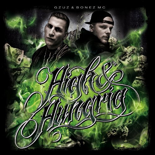 Gzuz & Bonez MC - High & Hungrig