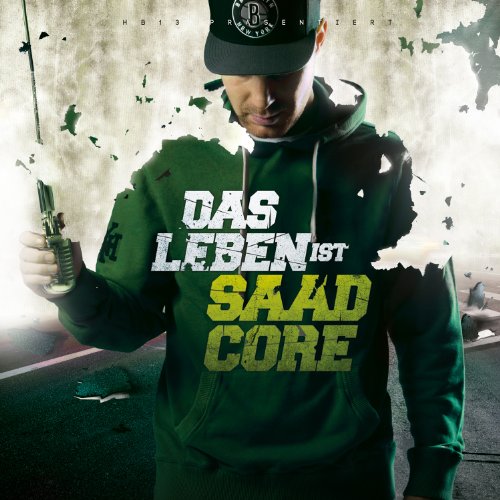 Baba Saad - Das Leben Ist Saadcore