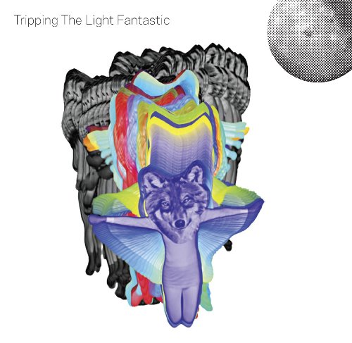 Tripping the Light Fantastic - o. Titel