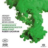 Georgisches Kammerorchester Ingolstadt & Gazarian , Ruben - Arensky / Hindemith / Schreker / Mendelssohn (SACD)