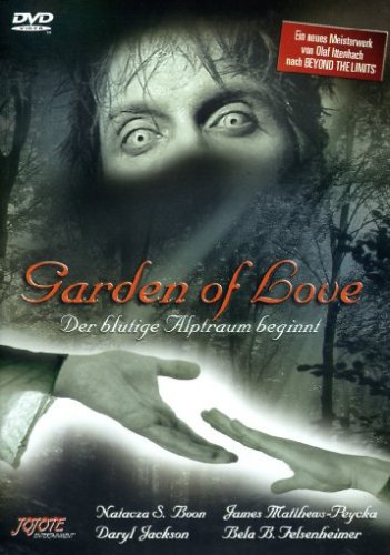  - Garden of Love - Der blutige Alptraum beginnt