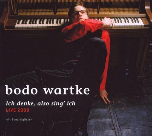 Wartke , Bodo - Ich denke, also sing' ich