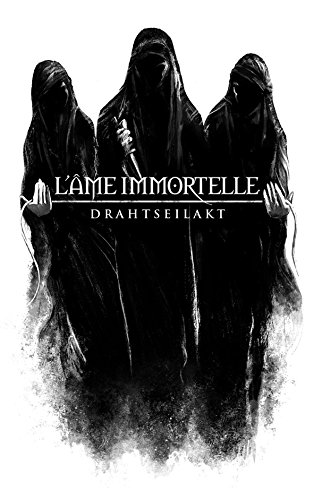 L'Ame Immortelle - Drahtseilakt (Limited Edition)