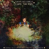 Falconberry , Dana And Medicine Bow - From The Forest Came The Fire