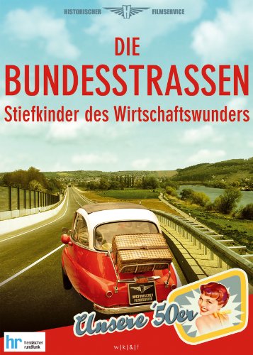  - Die Bundesstraßen