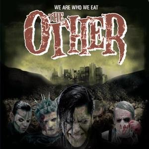 the Other - We Are Who We Eat