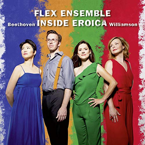 Flex Ensemble - Inside Eroica - Beethoven / Williamson