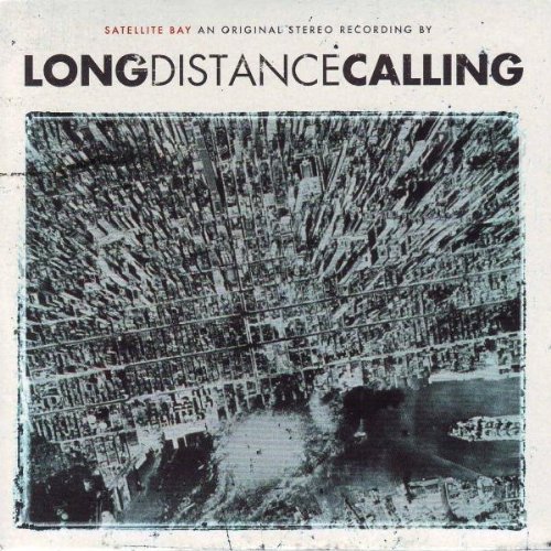 Long Distance Calling - Satellite Bay