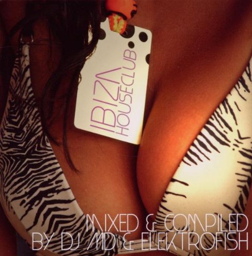 Sampler - Ibiza - Houseclub (Mixed & Compiled By DJ MD & Elektrofish)