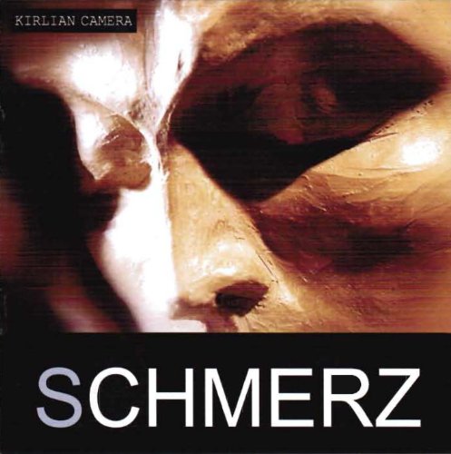 Kirlian Camera - Schmerz