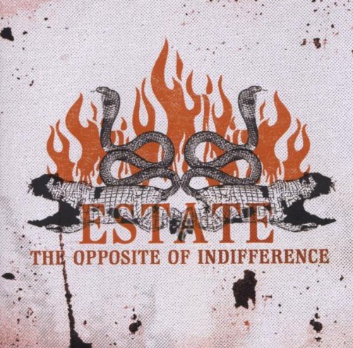 Estate - The Opposite Of Indifference