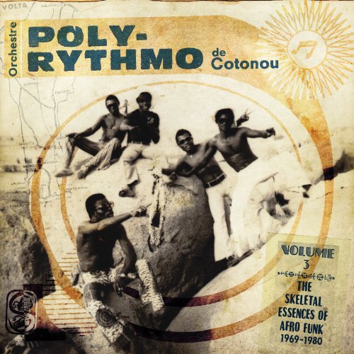 Orchestre Poly-Rythmo de Cotonou - The Skeletal Essences of Afro Funk