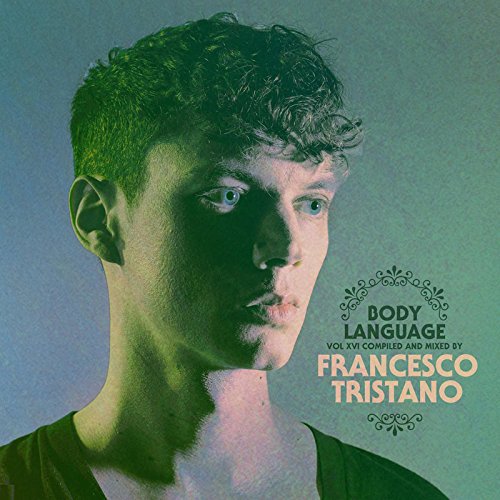 Sampler - Body Language 16 (mixed by Francesco Tristano)