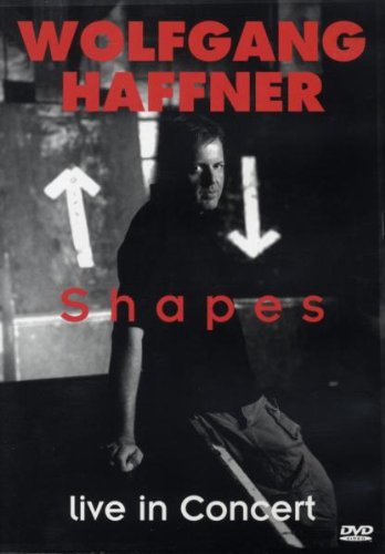 Haffner , Wolfgang - Shapes - Live In Concert (DVD)