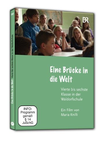  - Eine Brücke in die Welt - vierte bis sechste Klasse in der Waldorfschule