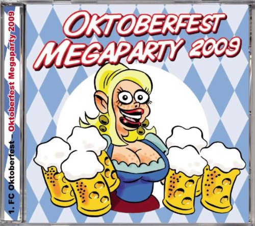 1. FC Oktoberfest - Oktoberfest Megaparty 2009