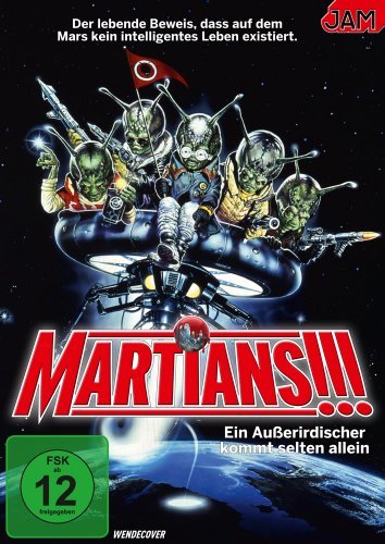  - Martians - Ein Außerirdischer kommt selten allein!