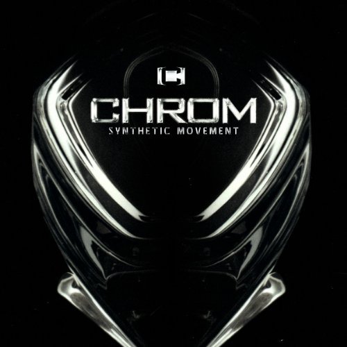 Chrom - Synthetic Movement