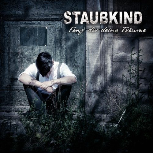 Staubkind - Fang Dir Deine Träume