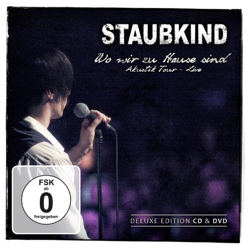 Staubkind - Wo Wir zu Hause Sind (Deluxe Edition)