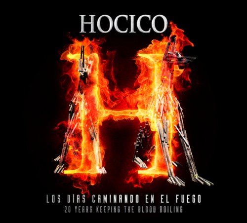 Hocico - Los Dias Caminando en El Fuego