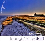 Various - Kampengrooves 10-Loungin' at Redkliff