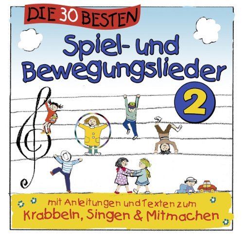 Simone,Glück,Karsten & die Kita-Frösche Sommerland - Die 30 besten Spiel-und Bewegungslieder 2 - Kinderlieder und Babylieder