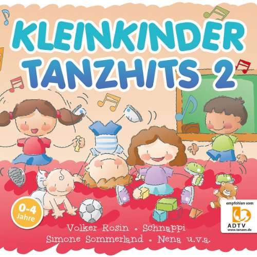 Various - KLEINKINDER TANZHITS 2 - vom ADTV empfohlene Kinderlieder für die Kinderparty und den Kindergeburtstag