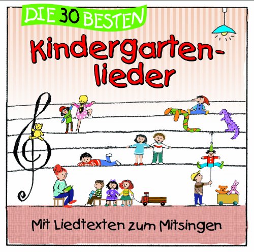  - Die 30 besten Kindergartenlieder - Mit Liedtexten zum Mitsingen