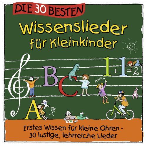  - Die 30 besten Wissenslieder für Kleinkinder - erstes Wissen für kleine Ohren - 30 lustige, lehrreiche Lieder