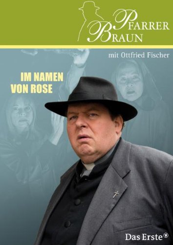 DVD - Pfarrer Braun - Im Namen von Rose