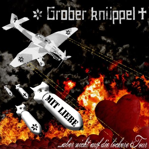 Grober Knüppel - Mit Liebe