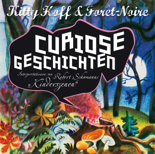 Hoff , Kitty & Foret-Noire - Curiose Geschichten