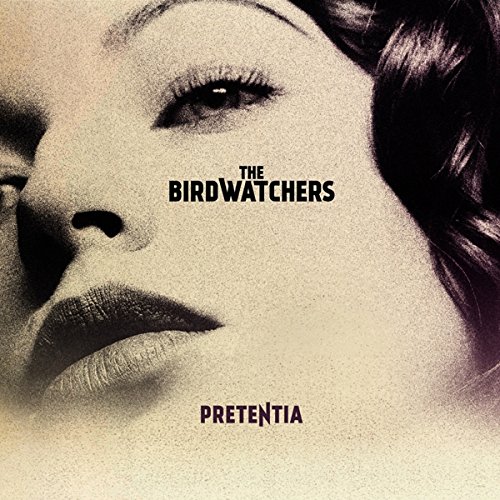 Birdwatchers , The - Pretentia